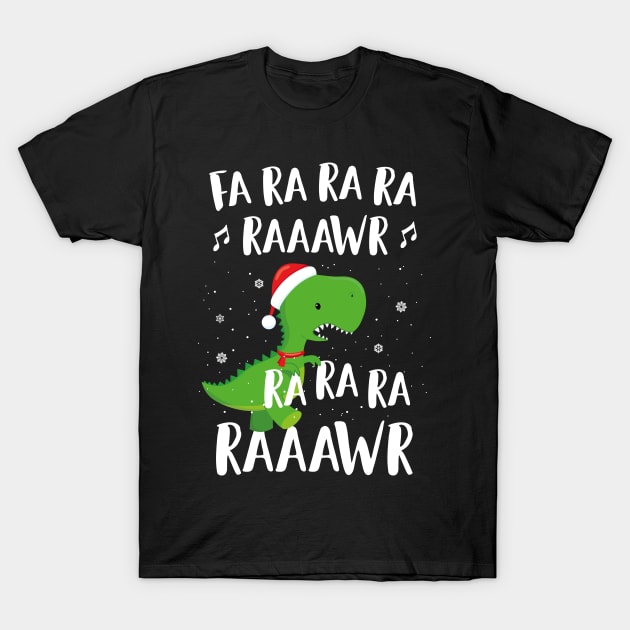 Dinosaur Shirt For Boys Fa Ra Ra Ra Ra T Rex Funny Christmas T-Shirt by trendingoriginals